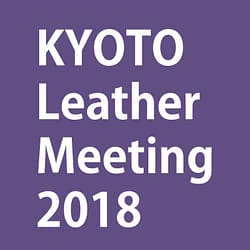 KYOTO Leather Meeting 2018